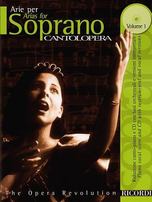 Cantolopera: Arias for Soprano - Volume 1: Cantolopera Collection by Hal Leonard Corp