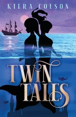 Twin Tales by Colson, Kiera