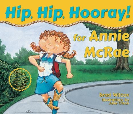 Hip, Hip, Hooray! for Annie McRae by Wilcox, Brad