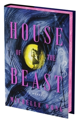 House of the Beast (Deluxe Limited Edition) by Wong, Michelle