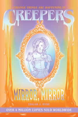 Creepers: Mirror, Mirror by Hyde, Edgar J.