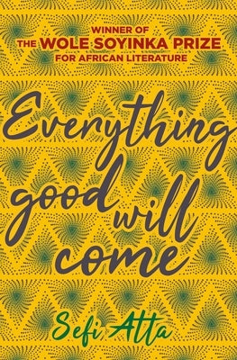 Everything Good Will Come by Atta, Sefi