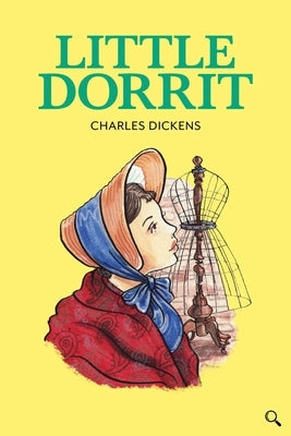 Little Dorrit by Dickens, Charles