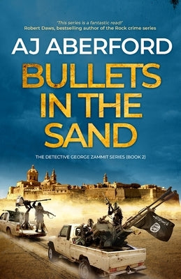 Bullets in the Sand by Aberford, Aj