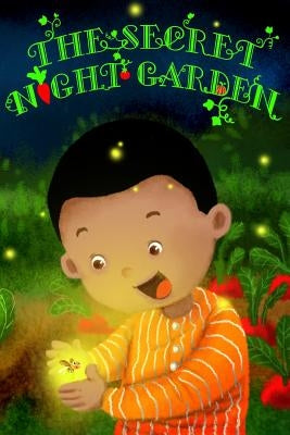 The Secret Night Garden by Huddleston, Teresa a.