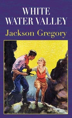 White Water Valley by Gregory, Jackson