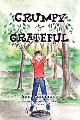 Grumpy to Grateful by Aschauer, Ann