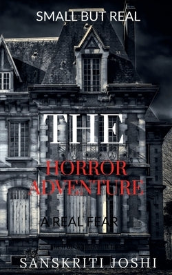 The Horror Adventure by Raj, Anurag