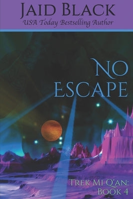 No Escape by Black, Jaid