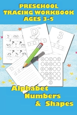 Preschool Tracing Workbook: Alphabet, Numbers & Shapes, Images and Simple Exercises to Memorize Written Characters, Workbook for Kids Ages 3-5, by Magic Book, Ally's