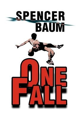 One Fall by Baum, Spencer