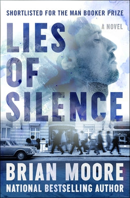 Lies of Silence by Moore, Brian