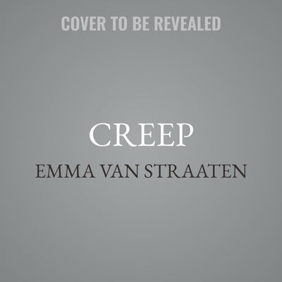 Creep by Straaten, Emma Van