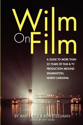 Wilm On Film by Hidek, Jeff