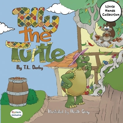 Tilly the Turtle: Little Hands Collection by Derby, T. L.