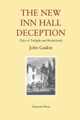 The New Inn Hall Deception by Gaskin, John