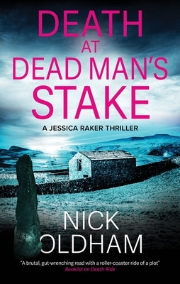 Death at Dead Man's Stake by Oldham, Nick