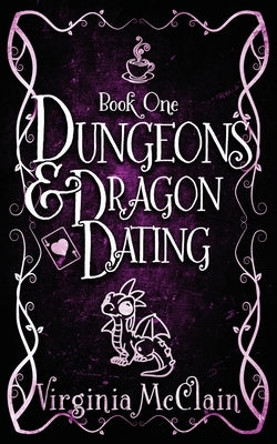 Dungeons & Dragon Dating by McClain, Virginia