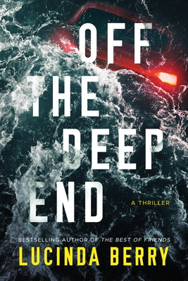 Off the Deep End: A Thriller by Berry, Lucinda