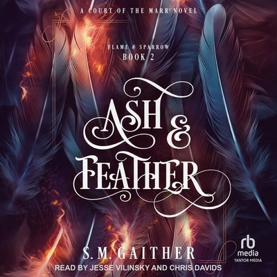 Ash and Feather by Gaither, S. M.