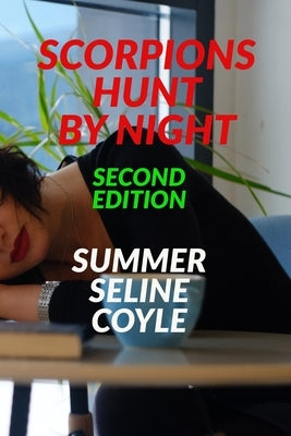 Scorpions Hunt By Night by Coyle, Summer Seline