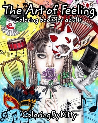 ColoingByKitty: The Art of Feeling: Coloring book for adults by Chebunina, A.