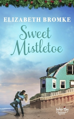 Sweet Mistletoe by Bromke, Elizabeth