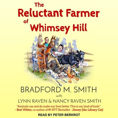 The Reluctant Farmer of Whimsey Hill by Smith, Bradford