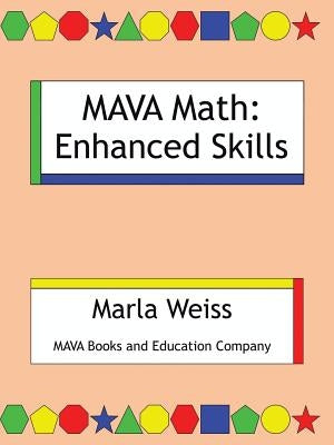 MAVA Math: Enhanced Skills by Weiss, Marla