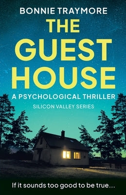 The Guest House: A Psychological Thriller by Traymore, Bonnie