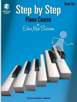 Step by Step Piano Course, Book 6 [With CD (Audio)] by Burnam, Edna Mae