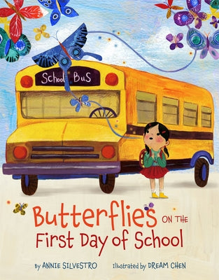 Butterflies on the First Day of School by Silvestro, Annie