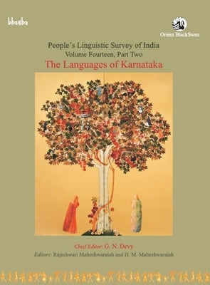 People's Linguistic Survey of India: The Languages of Karnataka by Devy, G. N.