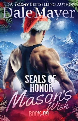 SEALs of Honor: Mason's Wish by Mayer, Dale