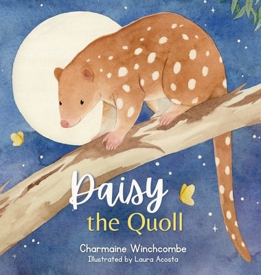 Daisy the Quoll by Winchcombe, Charmaine