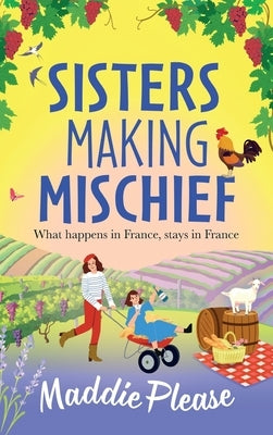 Sisters Making Mischief by Please, Maddie