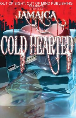 Cold Hearted by Jamaica