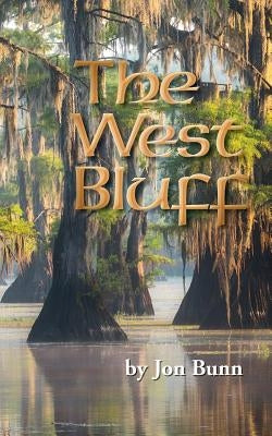 The West Bluff by Bunn, Jon