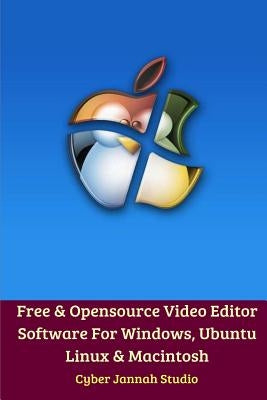 Free Opensource Video Editor Software For Windows, Ubuntu Linux and Macintosh by Studio, Cyber Jannah