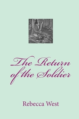 The Return of the Soldier by West, Rebecca