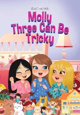 Molly Three Can Be Tricky by Harpaz, Shari