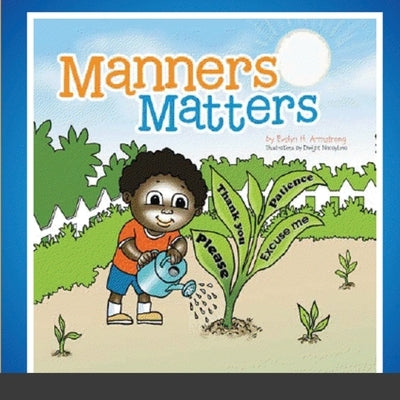 Manners Matters-Paperback by Armstrong, Evelyn H.