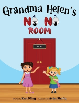 Grandma Helen's No No Room by Kling, Kari