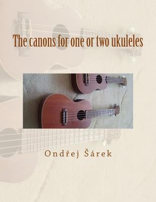 The canons for one or two ukuleles by Sarek, Ondrej