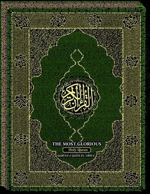 The Most-Glorious Holy Qur'an: Qur'an-i Quds-si El-ABHA by Ali