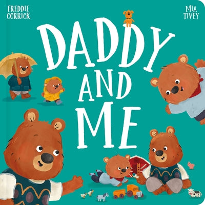 Daddy and Me by Corrick, Freddie