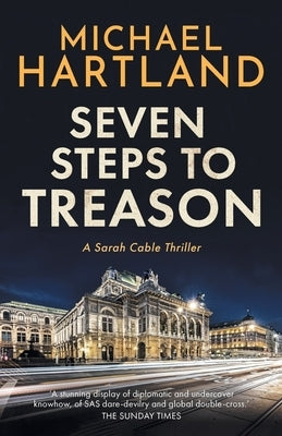 Seven Steps to Treason by Hartland, Michael