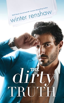 The Dirty Truth by Renshaw, Winter