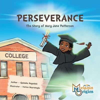 Perseverance: The Story of Mary Jane Patterson by Ragsdale, Quineka