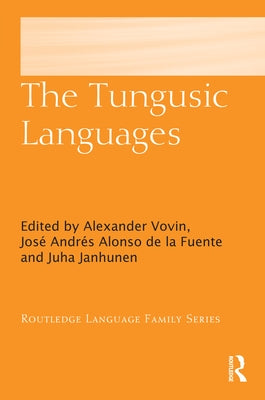 The Tungusic Languages by Vovin, Alexander